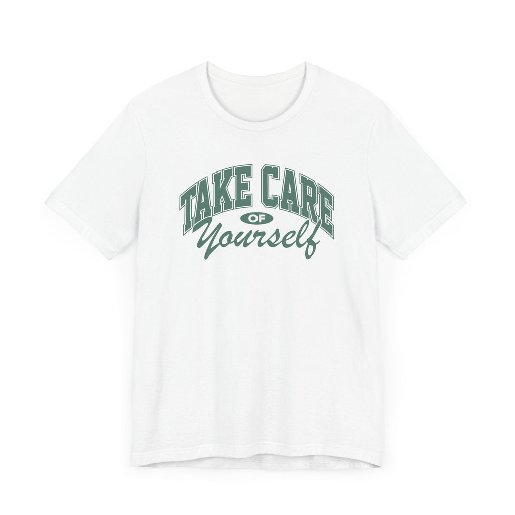 Take Care of Yourself Short Sleeve Tee