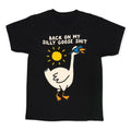 Back On My Silly Goose Shit Kid's Tee