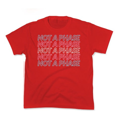 Not A Phase - Trans Pride Kid's Tee