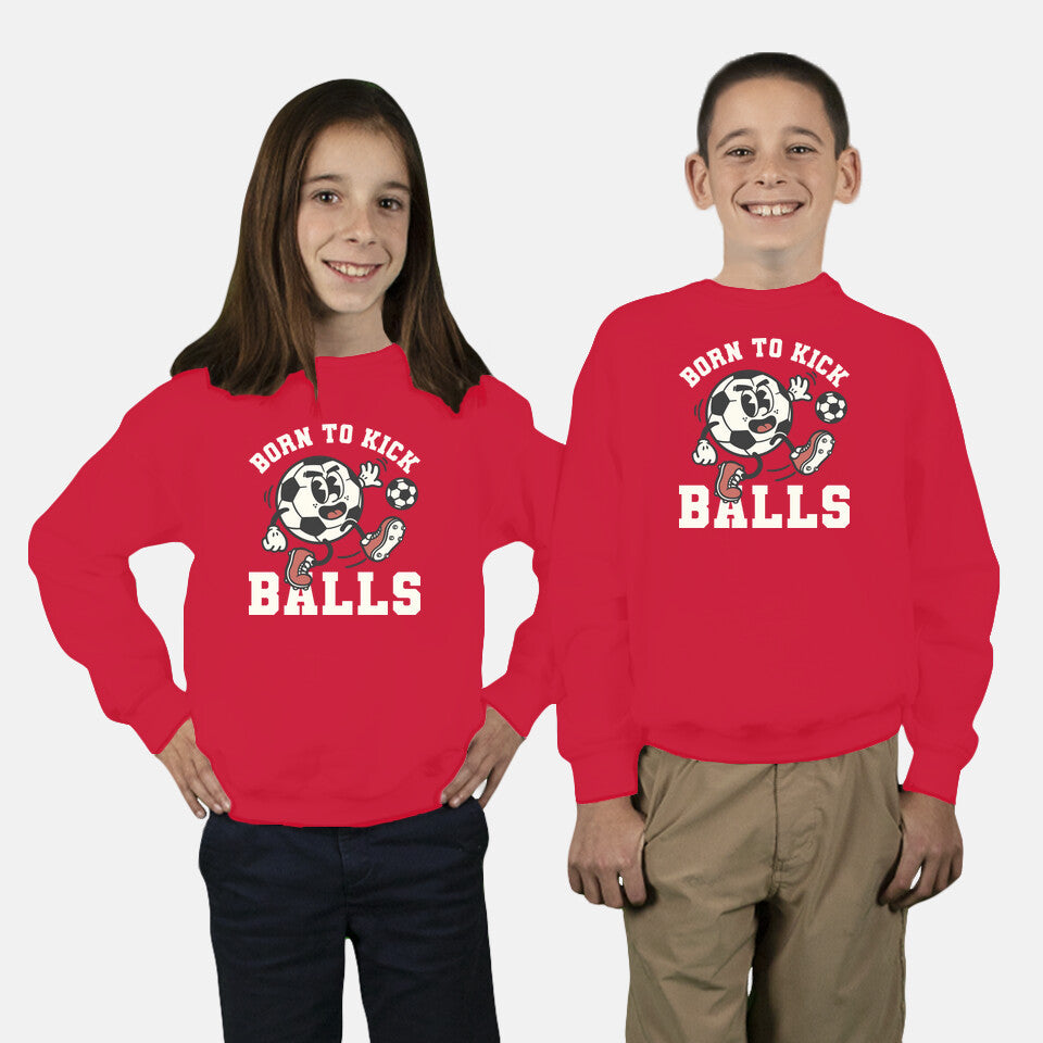 Born To Kick Balls