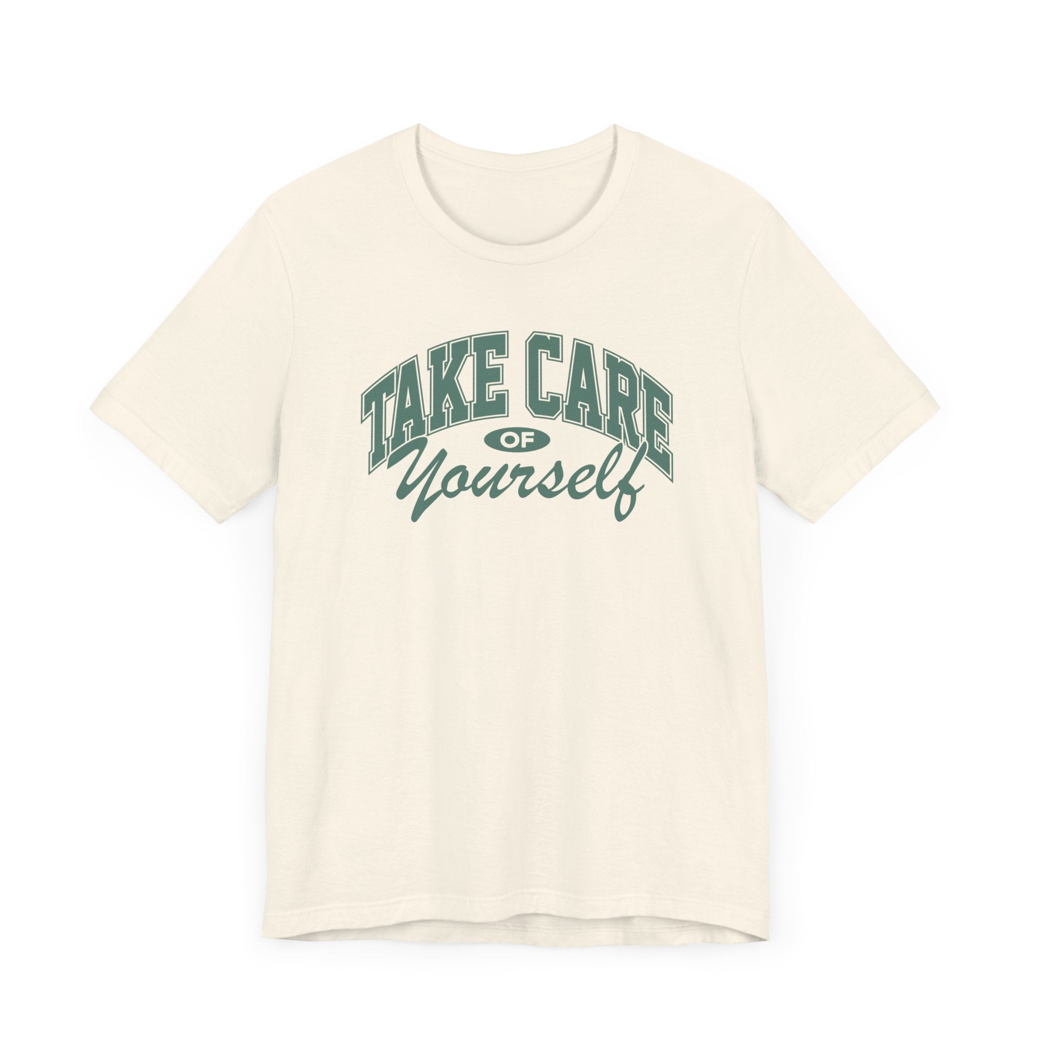 Take Care of Yourself Short Sleeve Tee