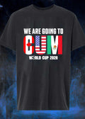 2026 World Cup Apparel ‘ We Are Going to CUM 2026 World Cup T-Shirt