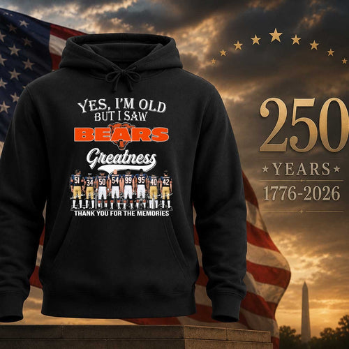 2026 Yes, I’m Old But I Saw Bears Greatness Shirt