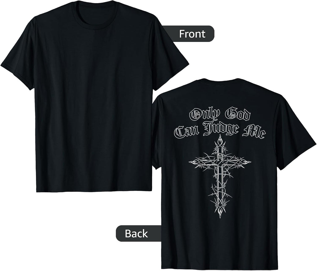 Only God Can Judge Me Thorn Cross Chicano Street