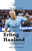 Erling Haaland the North Star (Soccer Stars Series)