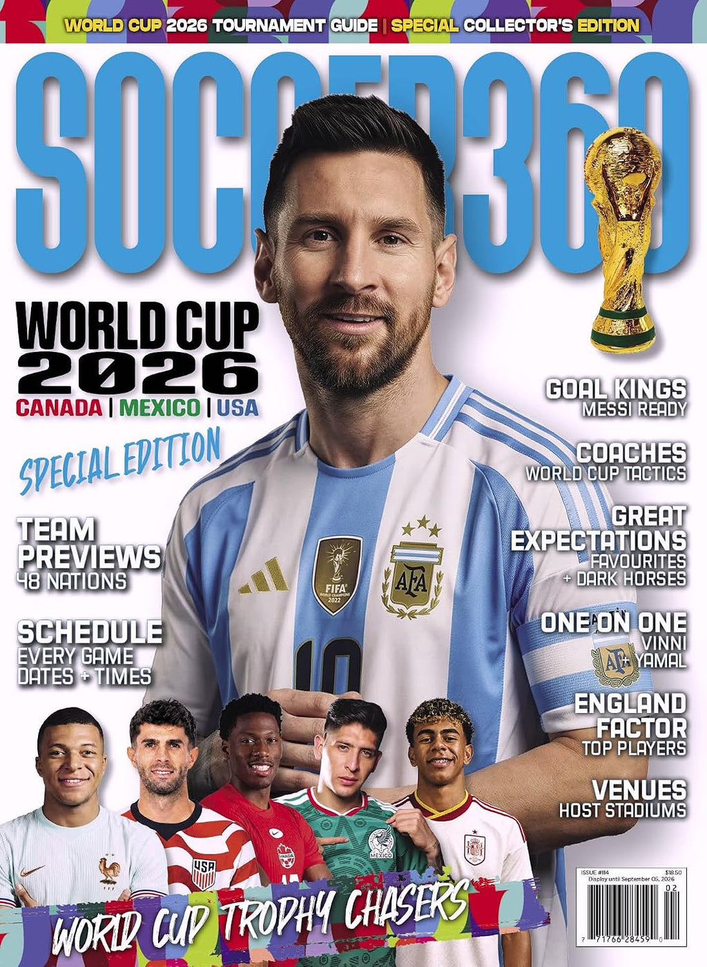 Soccer 360 Magazine Issue #114: World Cup 2026 Special Collector's Edition- Top Stories, 48 Nation Previews, Trophy Chasers, Messi & Top Stars