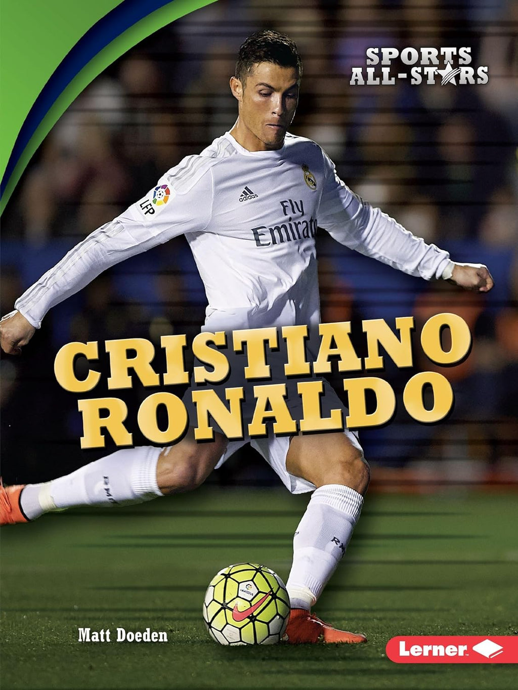 Cristiano Ronaldo (Sports All-Stars (Lerner ™ Sports))