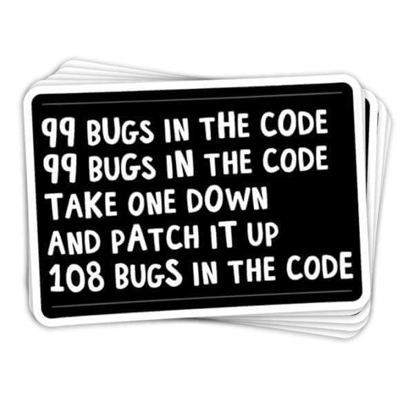 99 Bugs in the Code Vinyl Sticker