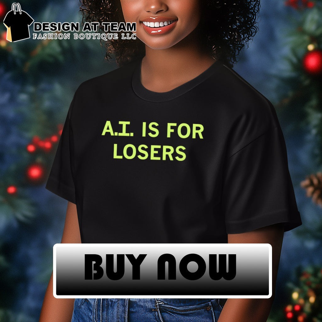 AI Is For Losers ChatGPT shirt