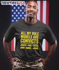 All My Role Models Are Convicts Joseph Paul Peter John Daniel Jesus Shirt