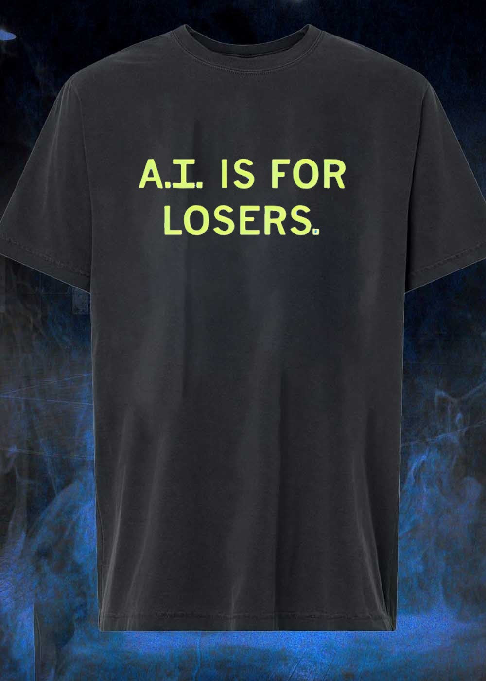 Ai Is For Losers Unisex T-Shirt