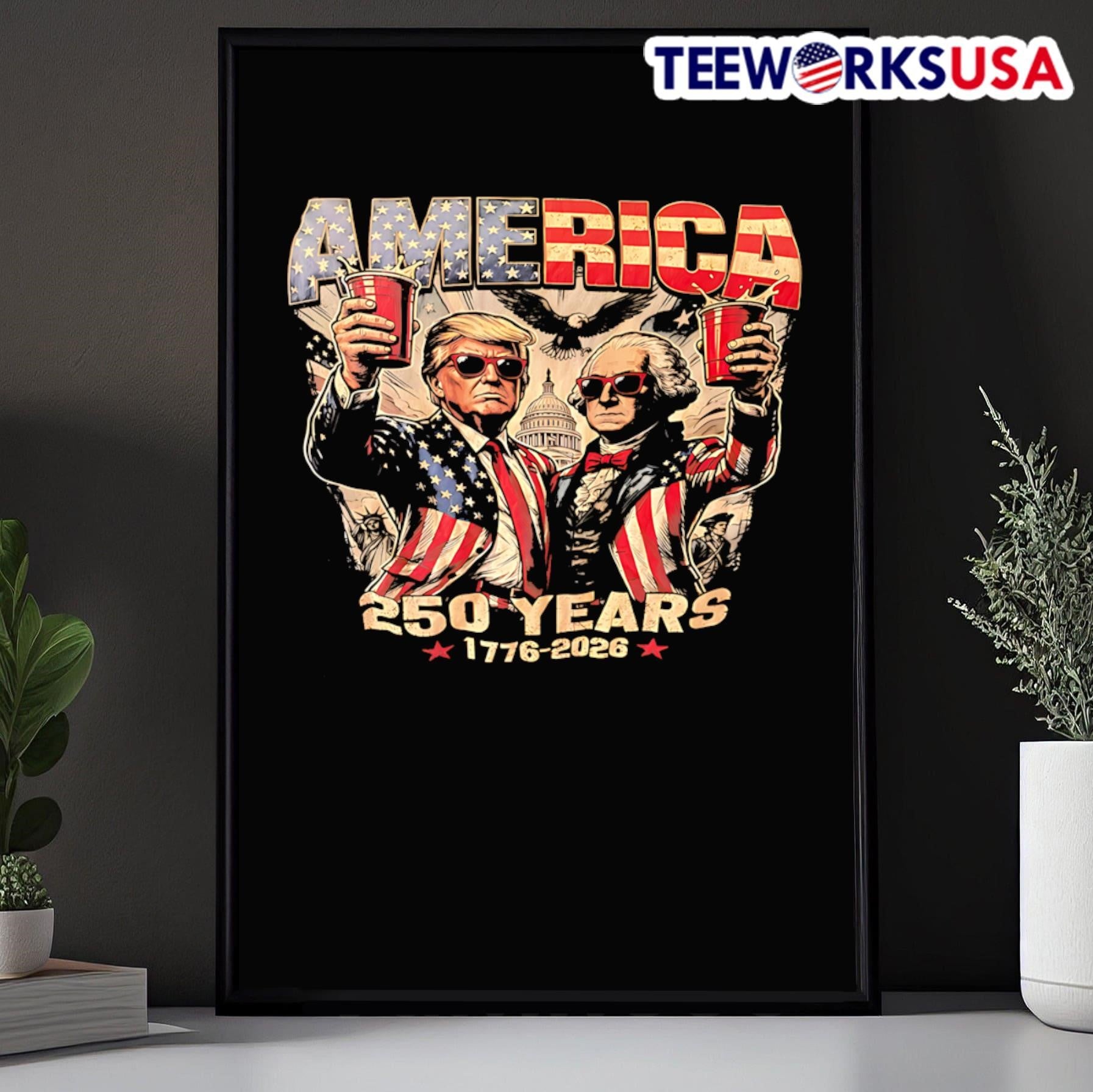America 250 Years 1776 2026 Donald Trump And George Washington Shirt