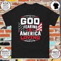 America 250th God Fearing and America Loving Since 1776 4th of July shirt