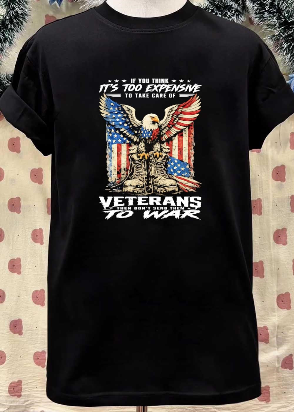 American Eagle Veterans Don’t Send Them To War shirt