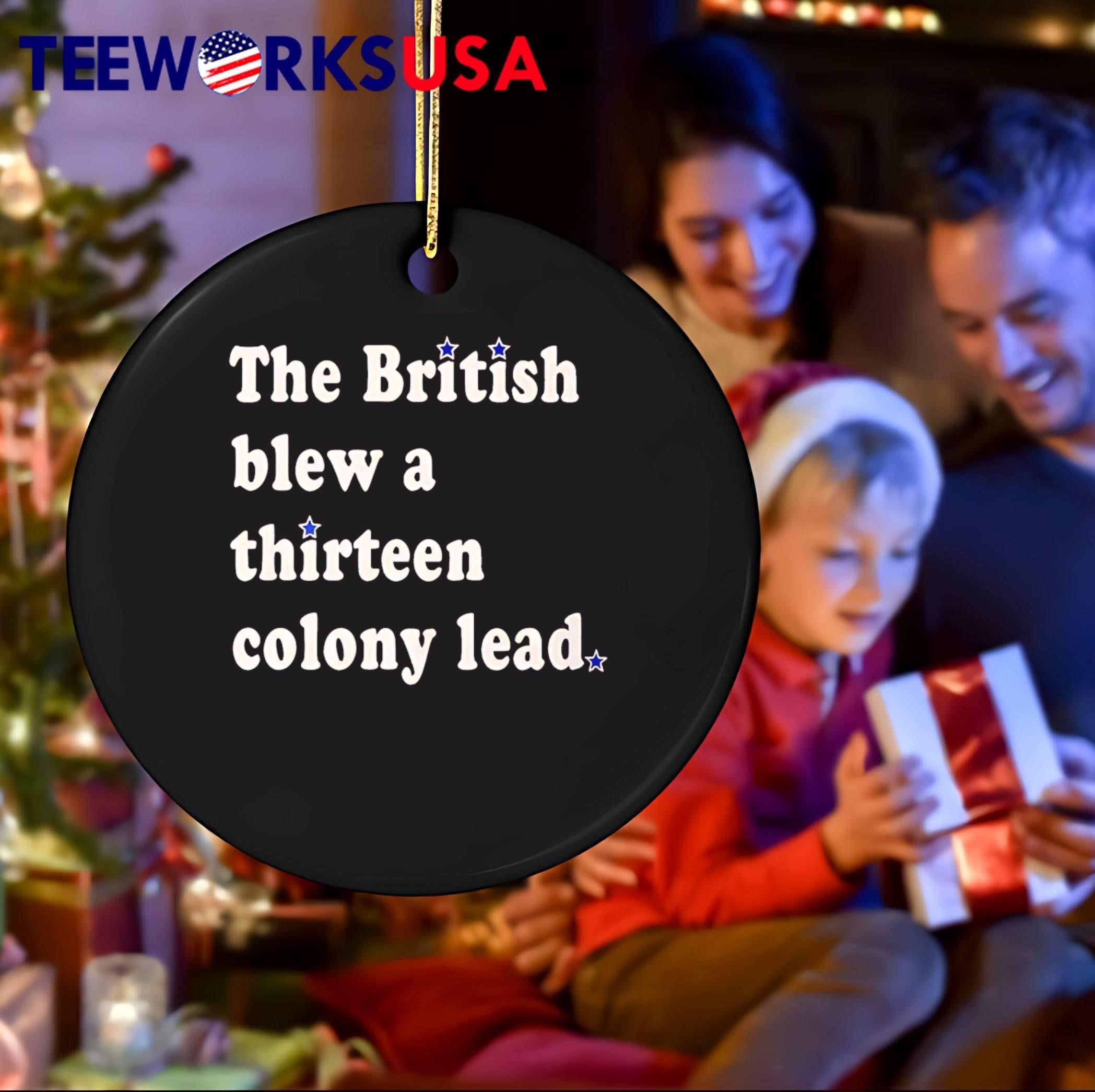 American Football Fan Apparel The British Blew a Thirteen Colony Lead Shirt