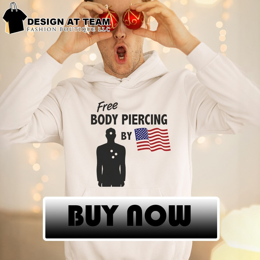 American violence free body piercing by American flag 2026 shirt