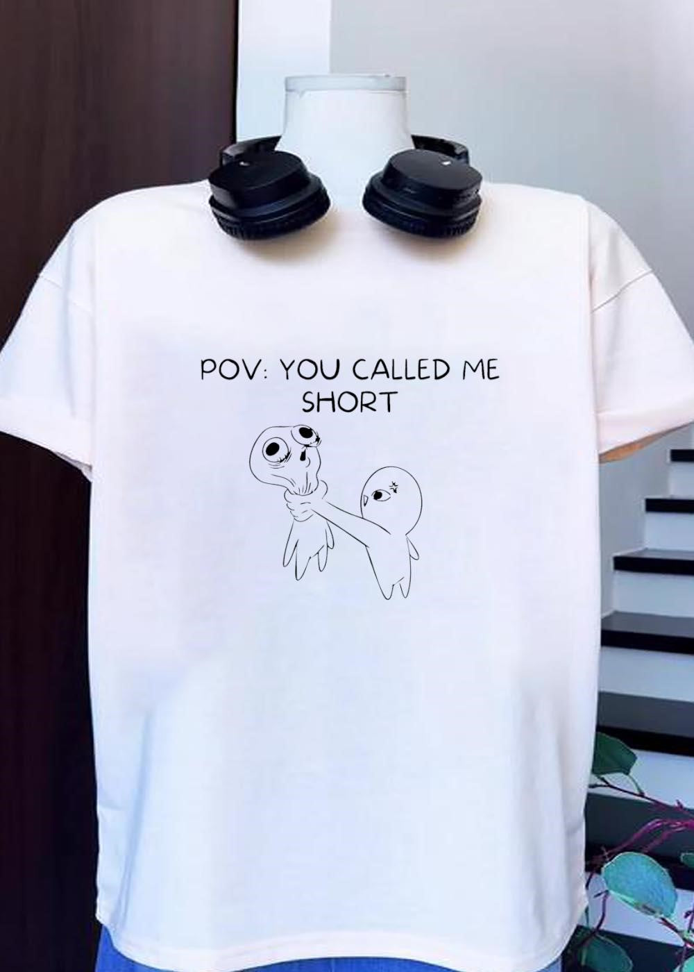 Angry Character Choking Person Pov You Called Me Short T-Shirt