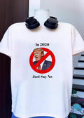 Anti Trump 2020 Just Say No T-Shirt
