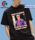 Back to school to prove to Dad I’m not fool Billy Madison shirt