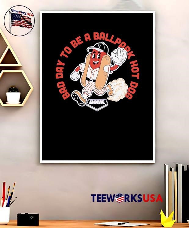 Bad Day to Be a Ballpark Hot Dog Home Plate Baseball shirt
