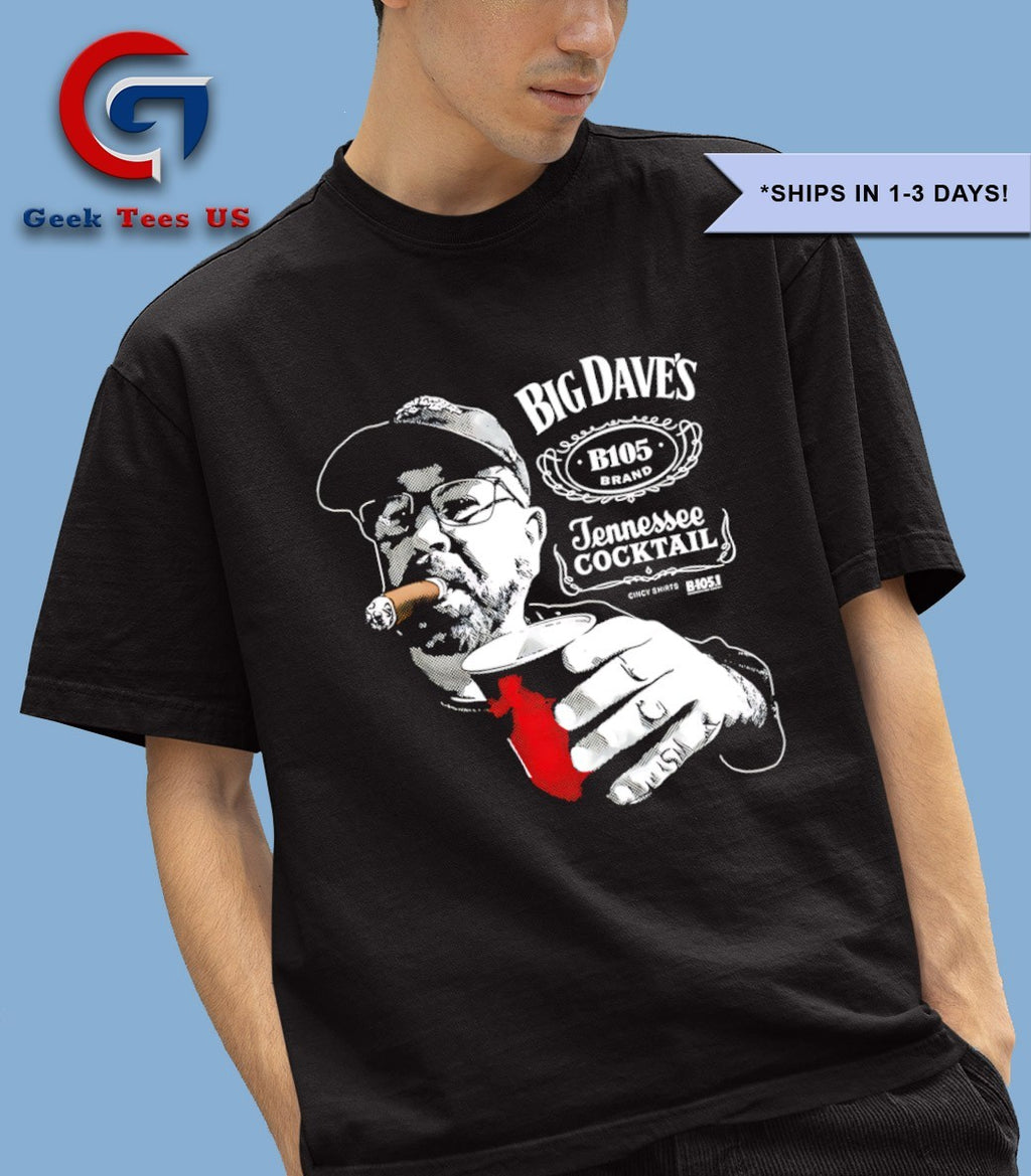 Big Dave’s Tennessee Cocktail shirt