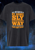 Bitcoin Bitcoin Outlaw All We Can Do Is By Some Sly Roundabout Way Introduce Something That They Cant Stop T-Shirt