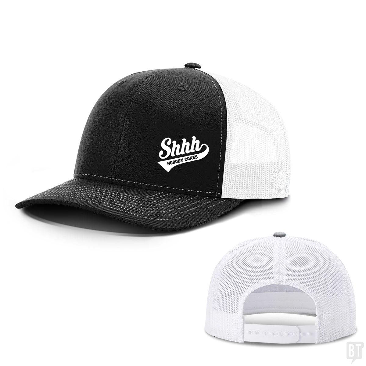 Shhh Nobody Cares Lower Left Hats