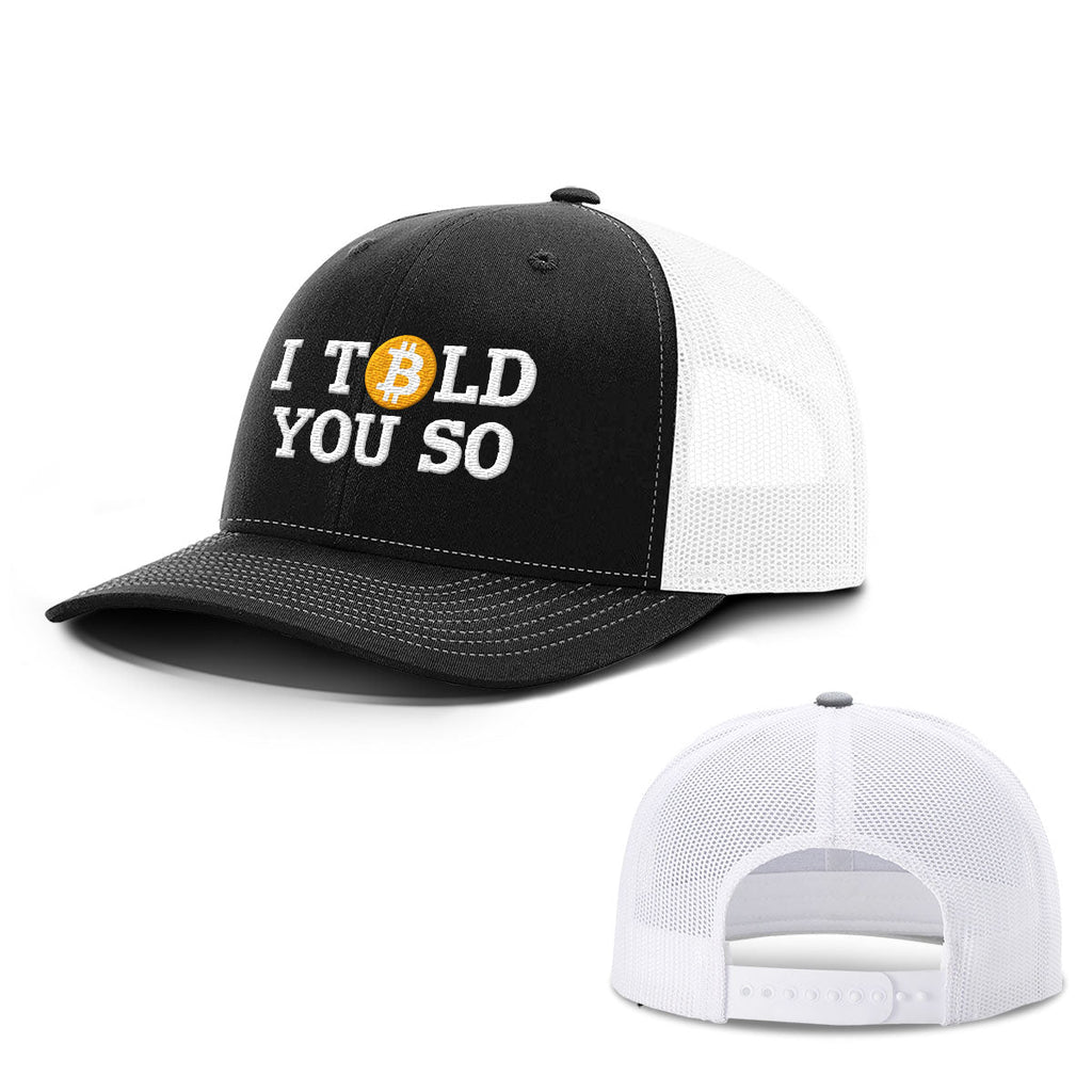 Bitcoin I Told You So Hats