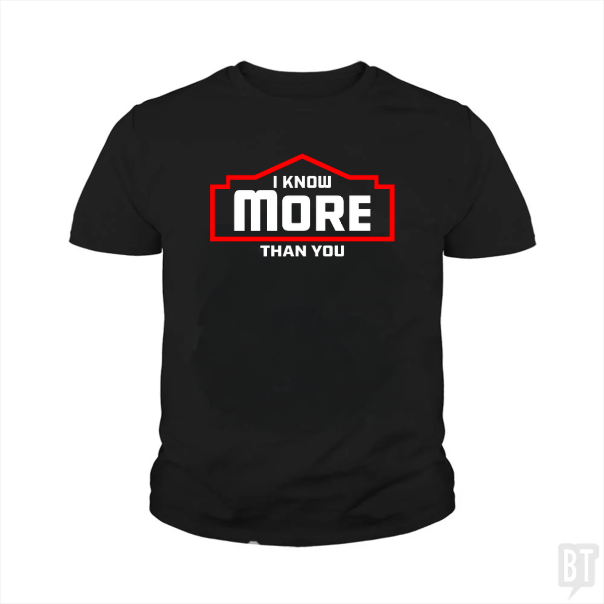 I Know More Than You #2 Kids Shirt
