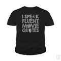 I Speak Fluent Movie Quotes Kids Shirt