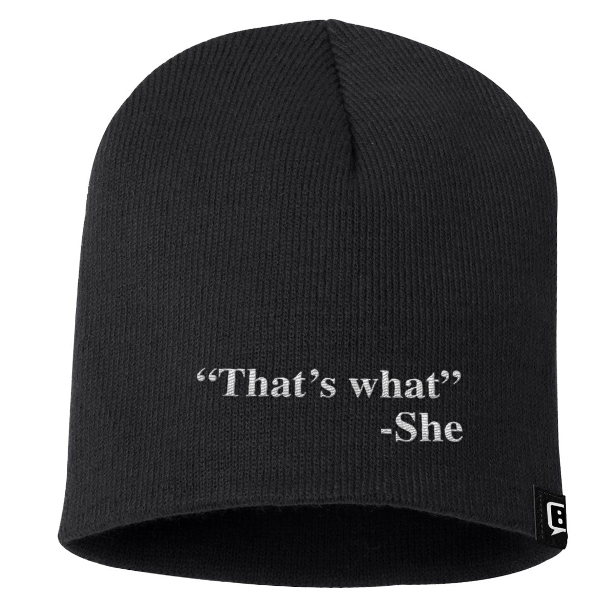 That's What She Said Beanies