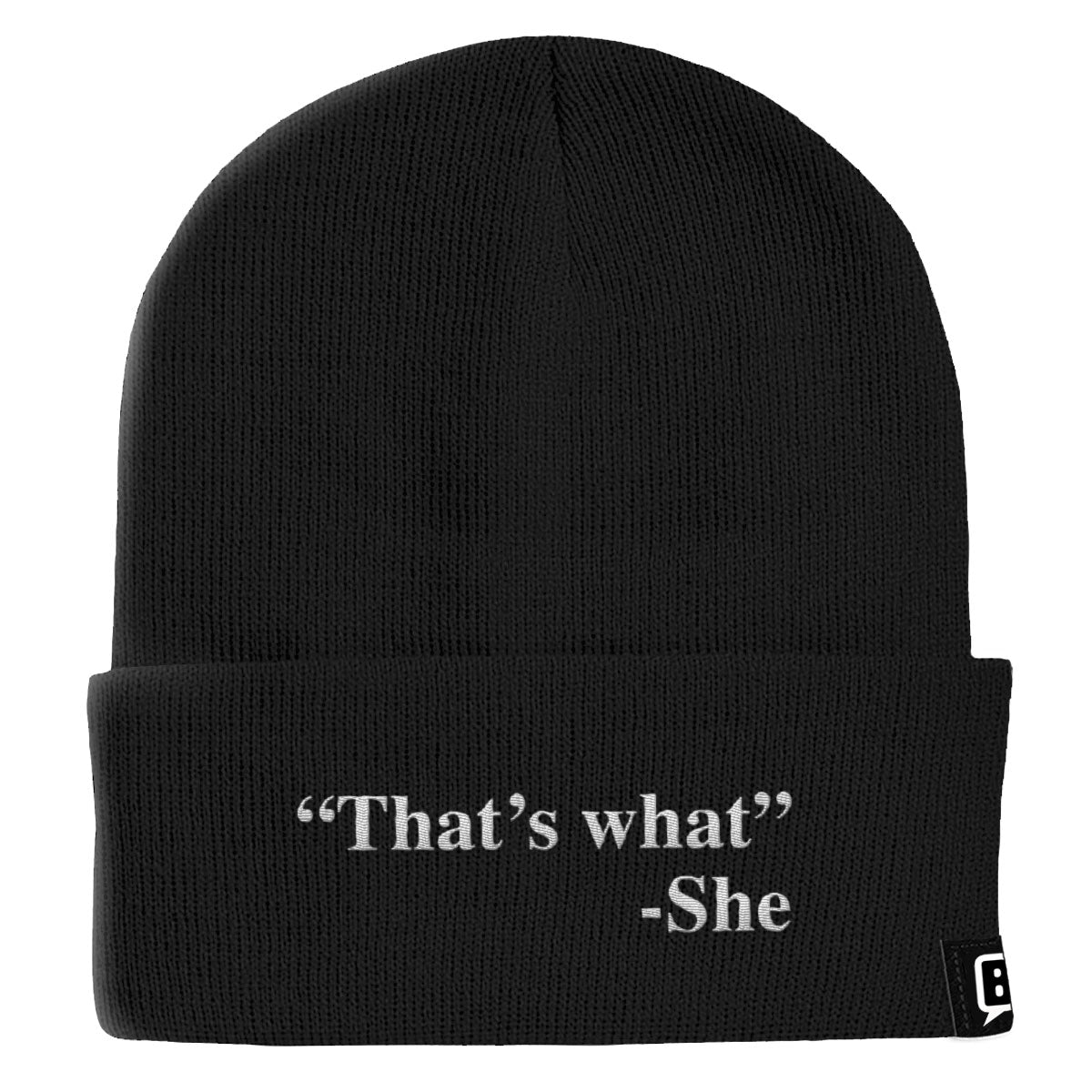That's What She Said Beanies