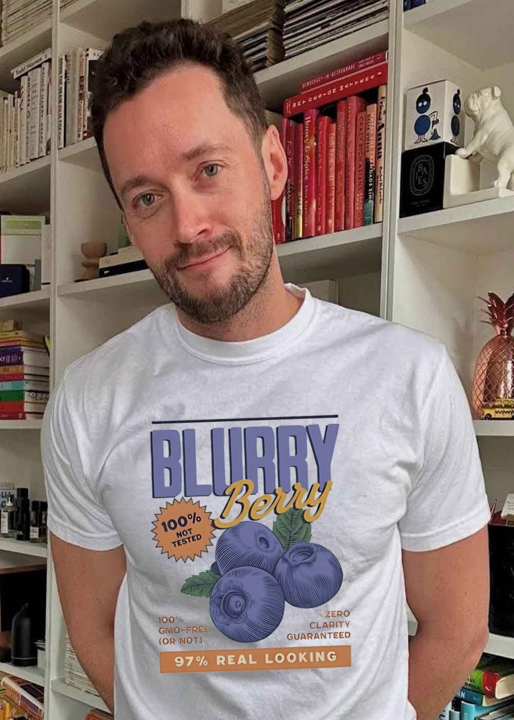 Blurry Berry 100′ Not Tested GMO Free Zero Clarity Guaranteed 97′ Real Looking T-Shirt