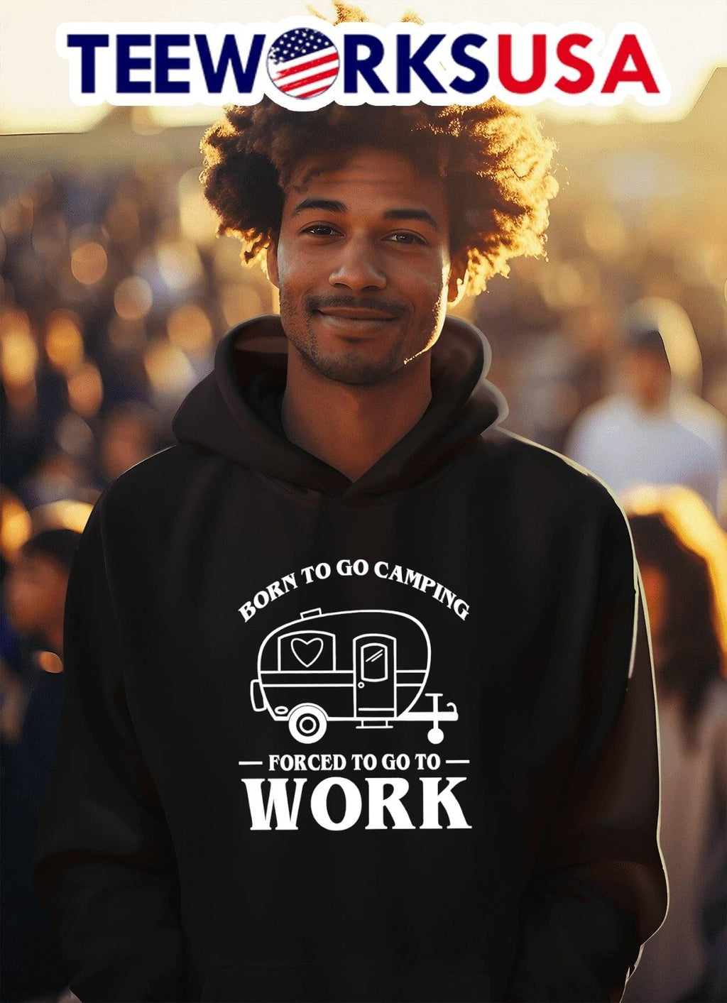 Born To Go Camping Forced To Go To Work Camping Trailer Shirt