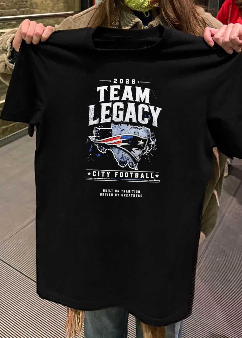 Built on Tradition Driven by Greatness 2026 Team Legacy City Football T-Shirt(2)