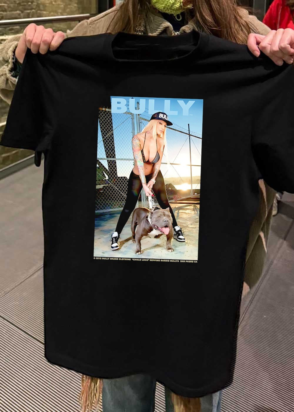 Bully Brand Clothing Cholo Loco Repping Barrio Bullys San Pedro CA Woman Holding Pitbull T-Shirt