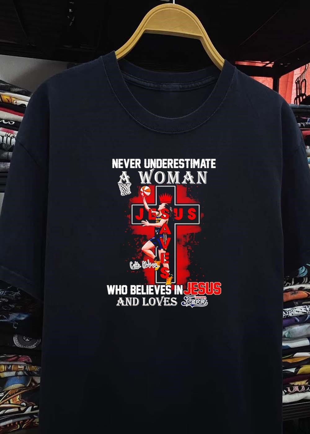 Caitlin Clark Basketball Never Underestimate a Woman who Believes in Jesus and Loves Indiana Fever T-Shirt