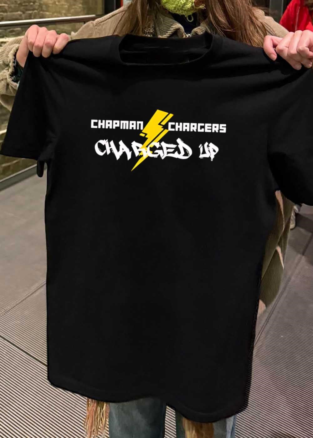 Chapman Chargers Charged Up Chapman Chargers Shirt