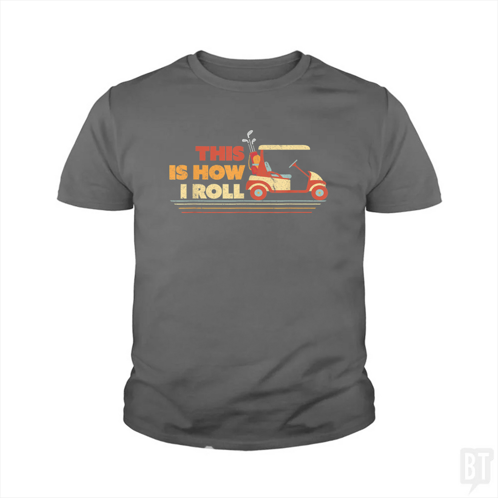 This is How I Roll Kids Shirt