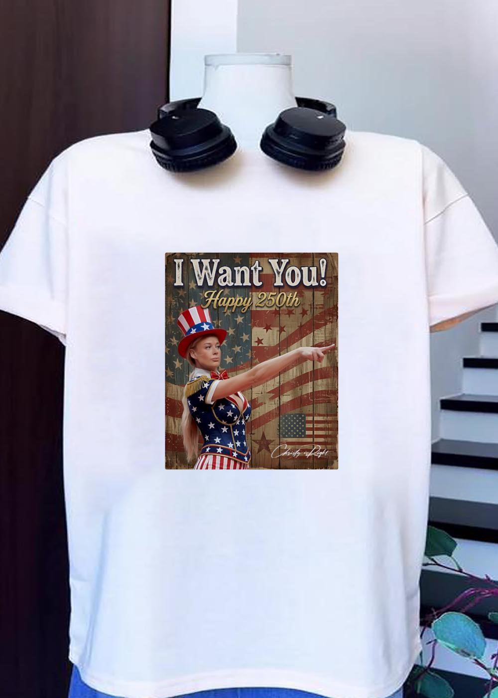 Christy Is Right I Want You Happy 250th Uncle Sam Woman T-Shirt