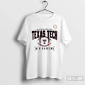 Classic 2025 26 College Football Playoff Texas Tech Football T-Shirts, Hoodie, Sweatshirt
