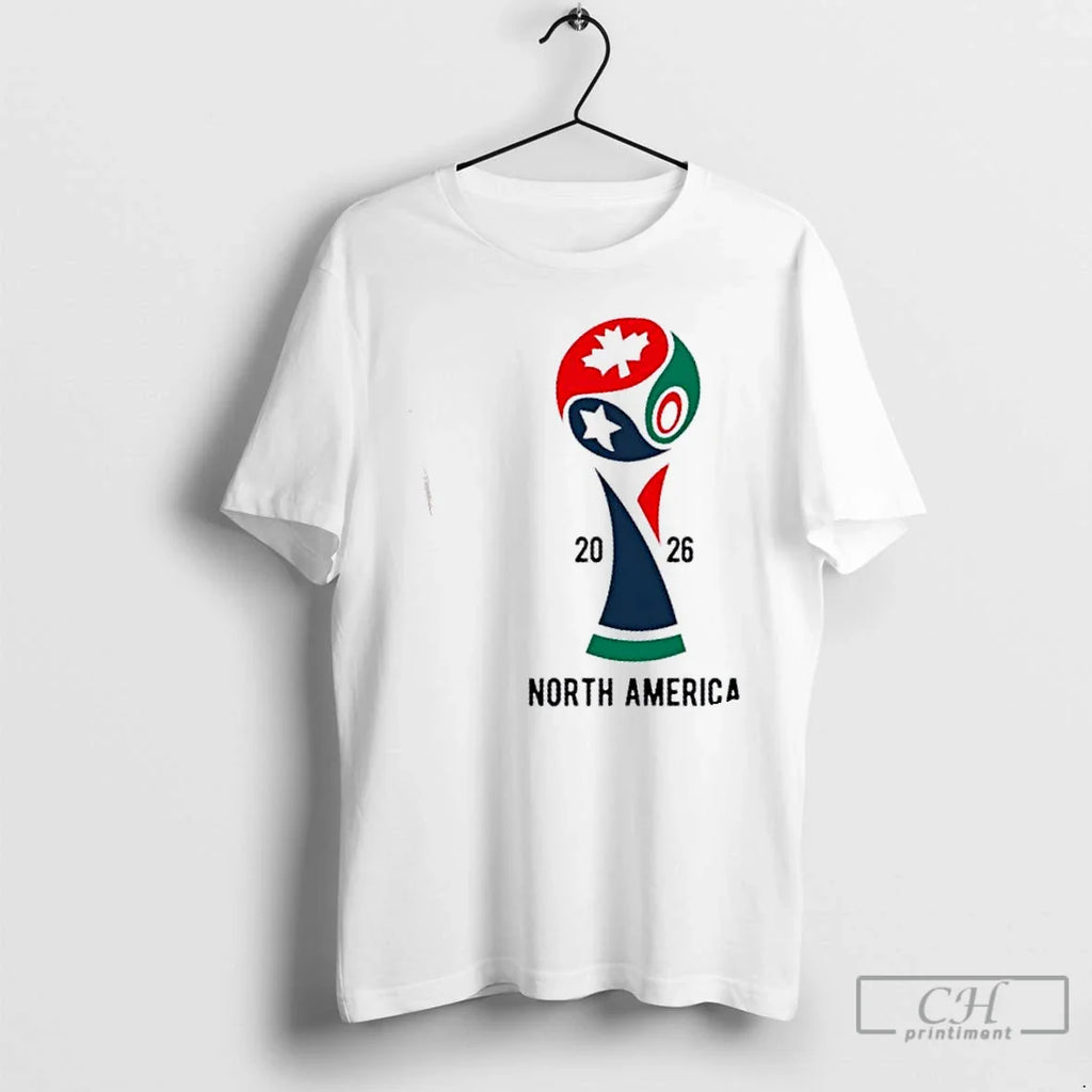 Classic 2026 International Soccer Tournament North America T-Shirts, Hoodie, Sweatshirt