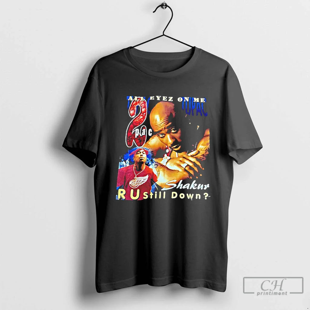 Classic 2pac Tupac Shakur All Eyez Me T-Shirts, Hoodie, Sweatshirt