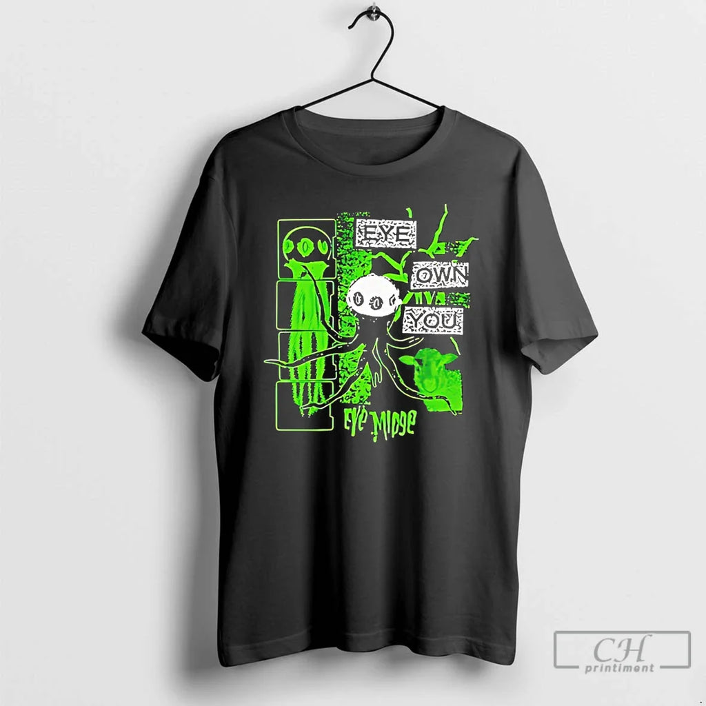 Classic Aliens Eye Own You T-Shirts, Hoodie, Sweatshirt