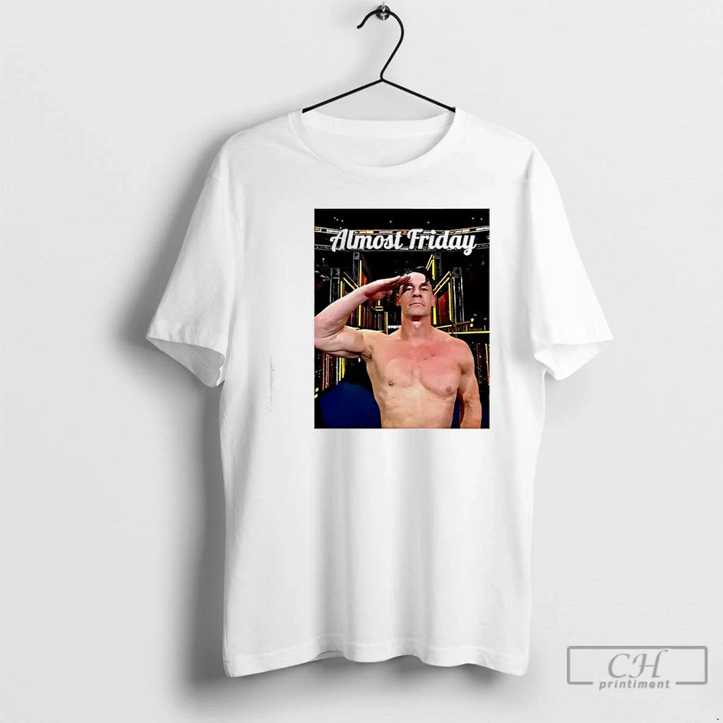 Classic Almost Friday John Cena Salute T-Shirts, Hoodie, Sweatshirt