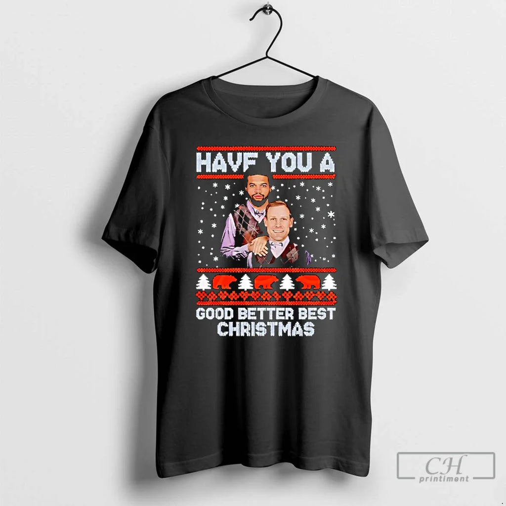 Classic Ben Johnson Caleb Williams Good Better Best Football Ugly Pattern T-Shirts, Hoodie, Sweatshirt