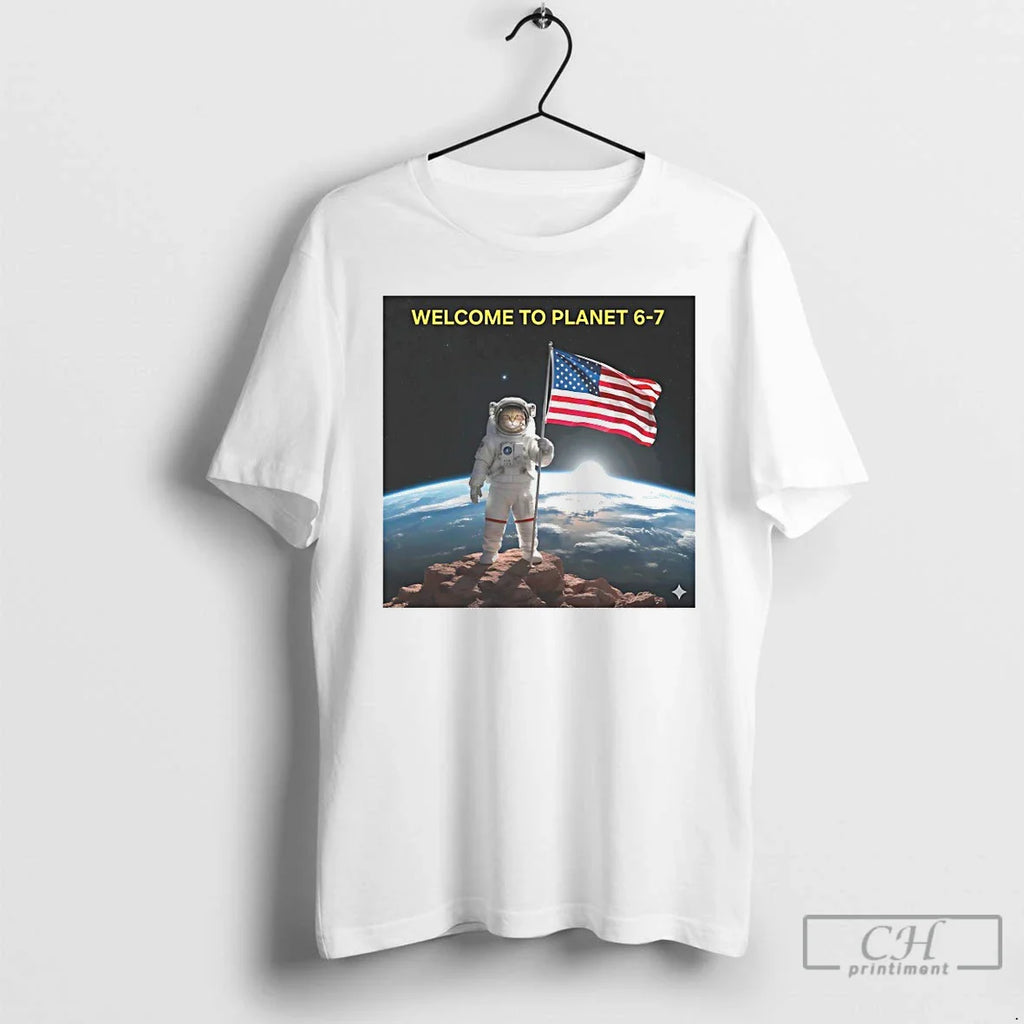 Classic Cat Astronaut Welcome Planet 6 7 T-Shirts, Hoodie, Sweatshirt
