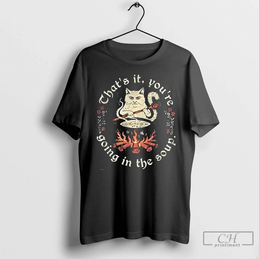 Classic Cat Cauldron Thats Youre Going Soup T-Shirts, Hoodie, Sweatshirt