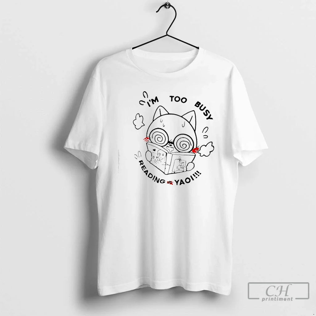 Classic Cat Im Too Busy Reading Yaoi T-Shirts, Hoodie, Sweatshirt