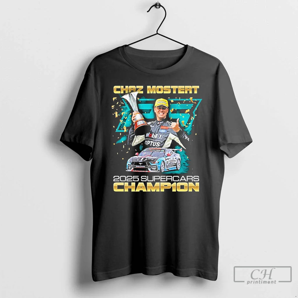 Classic Chaz Mostert 2025 Supercars Champion T-Shirts, Hoodie, Sweatshirt